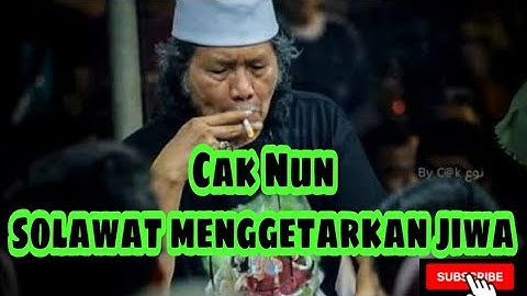 Cak Nun - Solawat Menggetarkan Jiwa