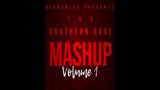 SOUTHERN SOUL MASHUP Vol.1 BY: DJ DOUBLE X