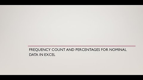 Frequency Count and Percentages for Nominal Data in Excel-Frequency Distribution Table