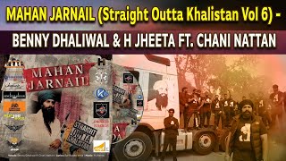 MAHAN JARNAIL Vol 6   BENNY DHALIWAL & H JHEETA FT  CHANI NATTAN