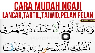 Belajar membaca Quran surah yasin ayat 40-83|| Belajar ngaji tartil tajwid Pelan pelan bagian 2