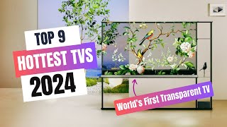 Top 9 Hottest TVs of 2024 | Best TVs of CES 2024