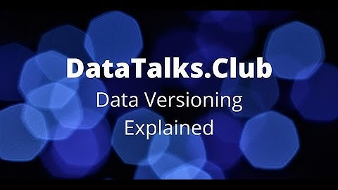 Data Versioning Explained - Itai Admi