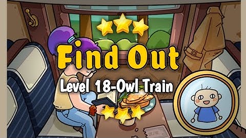 FIND OUT GAME: DISCOVERY-Level 18 Owl Train