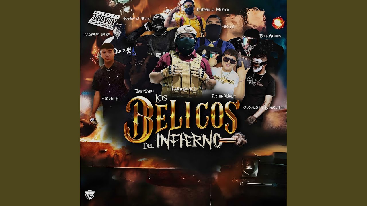 Los Belicos Del Infierno (feat. Baby Syko, el rapero de nectar oficial, Arturobaby, La...