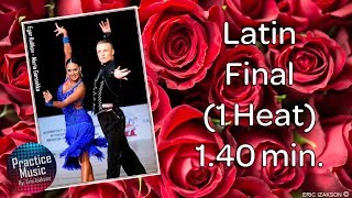 Latin Final (1 Heat) 1.40 min.l Practice Music l Vol.6