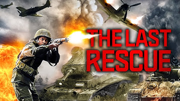 The Last Rescue | ACTION | Full Movie in English