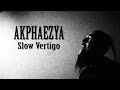 Capture de la vidéo Akphaezya "Slow Vertigo" (Live)