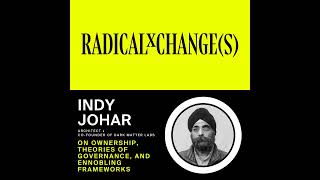 Indy Johar: Architect and Co-Founder of Dark Matter Labs