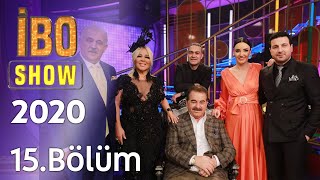 İbo Show 2021 15. Bölüm (Konuklar:Safiye Soyman & F. Öztürk &D.Güloğlu, Sevcan Orhan & M.Sarıkaya)