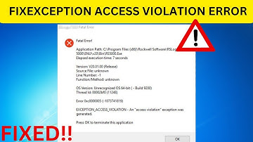 How To Fix Exception Access Violation Error On window