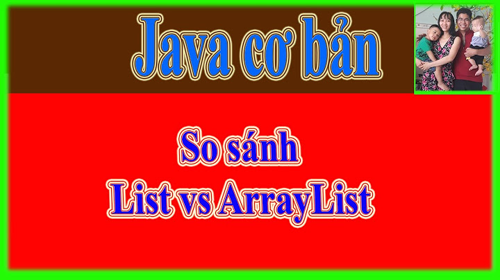 Caách sử dụng arraylist so sánh trong java