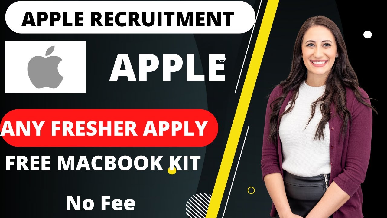 APPLE HIRING FRESHER APPLE JOB VACANCY 2022 WORK FROM HOME JOB