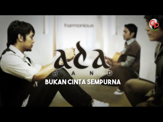 Ada Band - Bukan Cinta Sempurna (Official Lyric Video) class=
