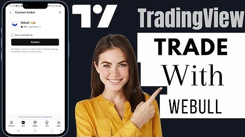 How To Trade On TradingView With Webull | Link TradingView To Webull