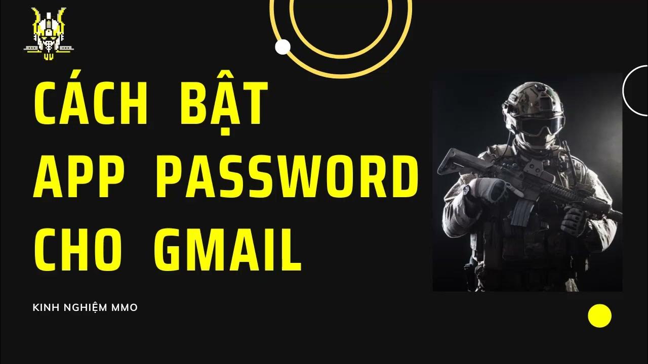 c-ch-b-t-app-password-cho-gmail-how-to-enable-app-password-for-gmail