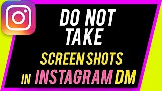 Instagram DM screenshot notification ---Don't take screenshots inside direct messages Instagram Screenshot Notification Chat