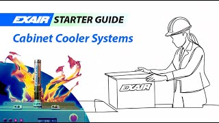 EXAIR Starter Guide: Cabinet Cooler Systems