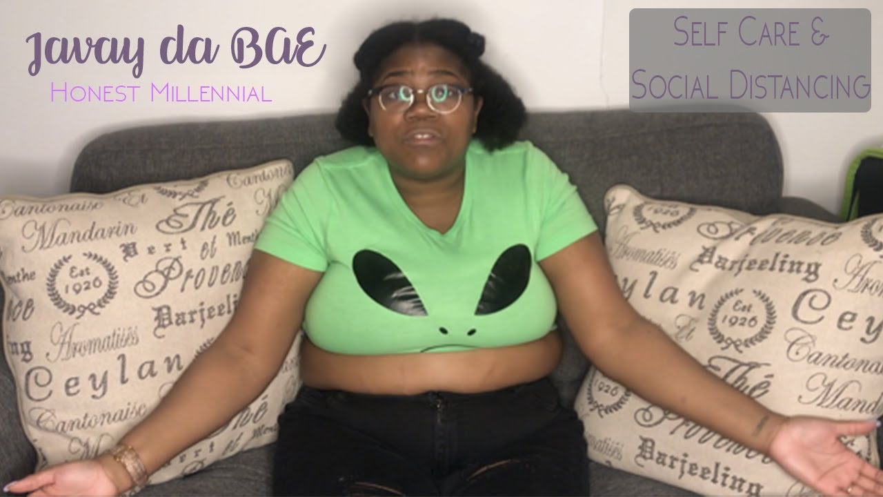 Self Care for Social Distancing | Honest Millennial - YouTube