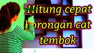 hitung cepat borongan cat tembok // How to quickly calculate wholesale wall paint