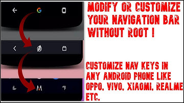 🔥How to Modify/Customize Navbar Keys Without Root in Any Xiaomi, Vivo, Oppo, Mi, Realme Phones |2020