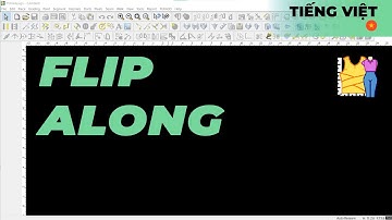 Tiếng Việt - Flip Along | TUKAdesign Video Help | CAD Pattern Making Software | Vietnamese