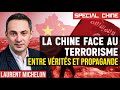 La chine face au terrorisme  entre vrit et propagande  avec laurent michelon