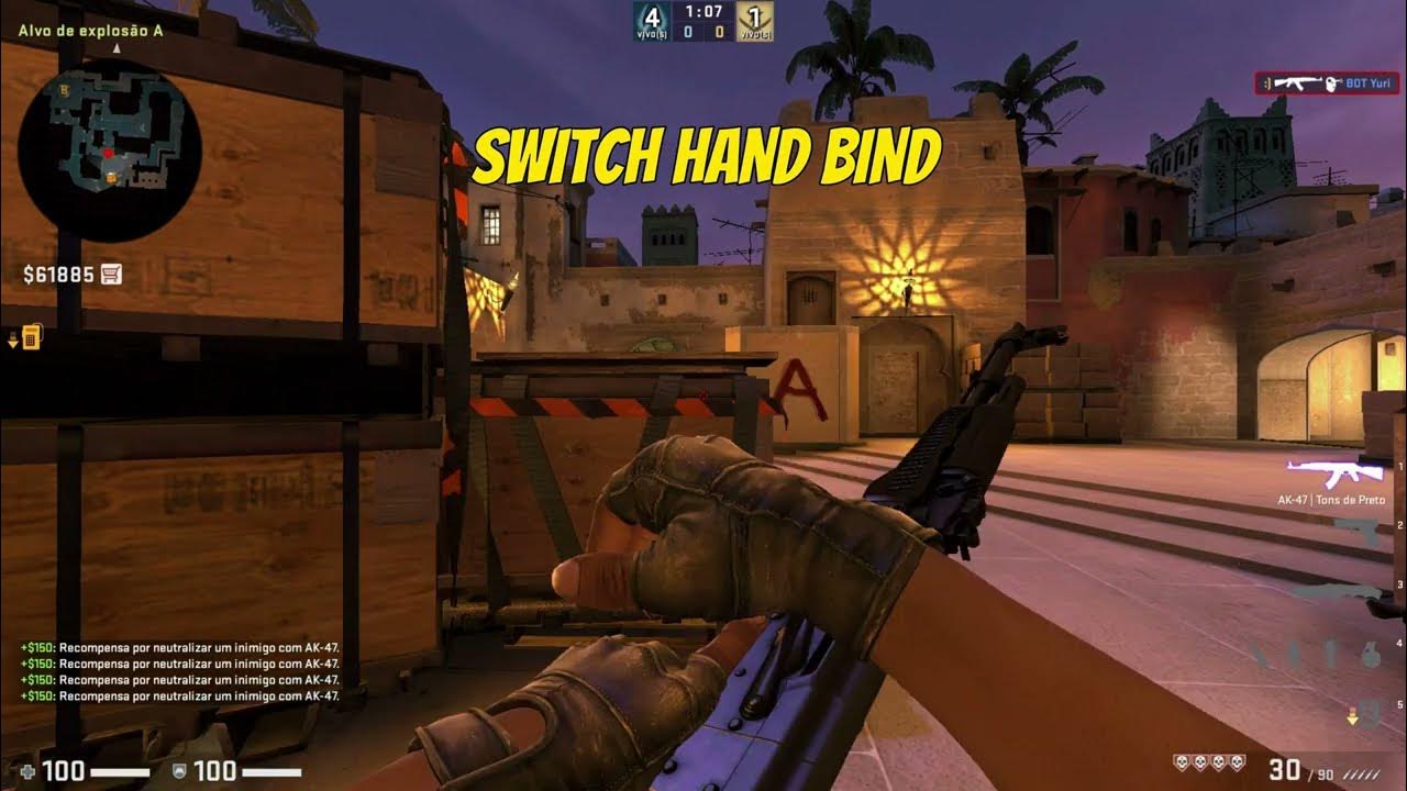 SWITCH HAND BIND csgo YouTube