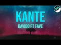 Davido - KANTE [Lyrics] ft. Fave