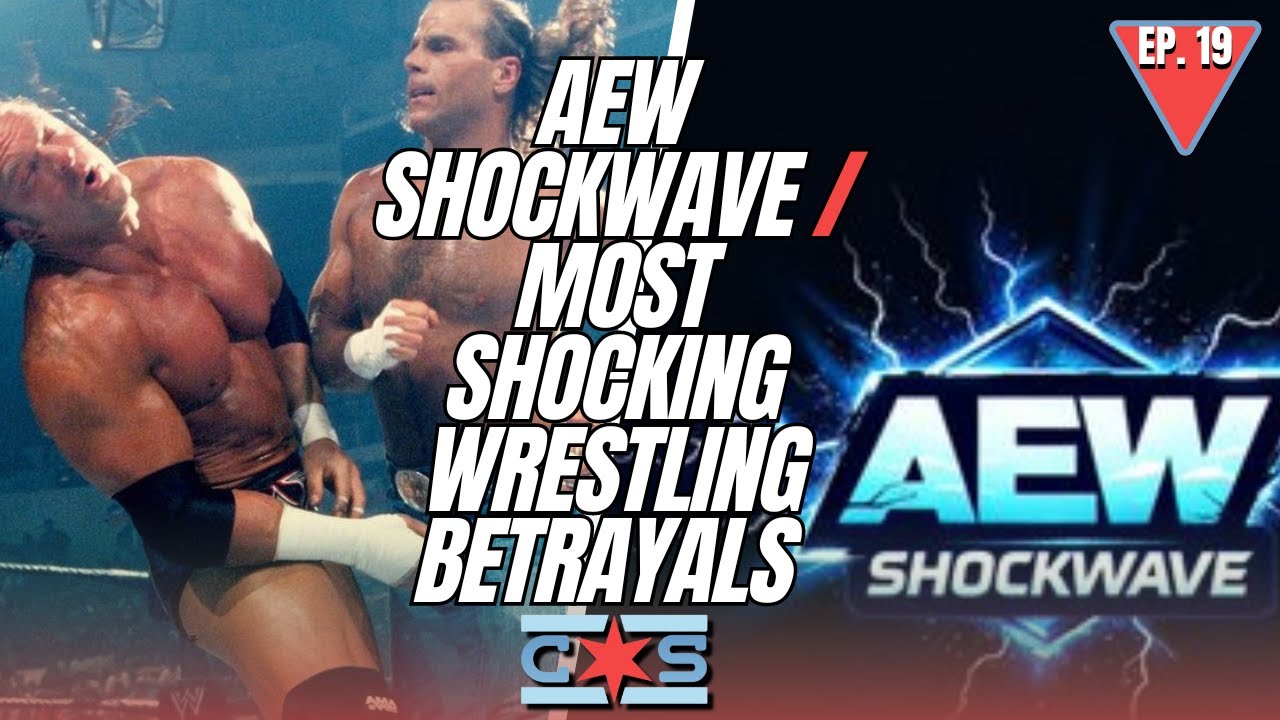 CS 19 - Tony Khan Mentions AEW: Shockwave Trademark | Wrestling’s Most Shocking Betrayals