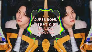 SUPER BOWL - STRAY KIDS [8D + EMPTY ARENA] Resimi