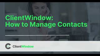 ClientWindow: How to Manage Contacts