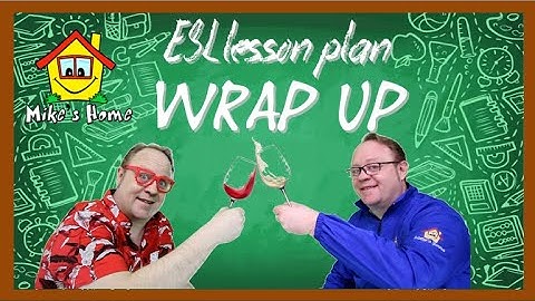 ESL LESSON PLAN - WRAP UP - 1MN ESL TIP by Mike