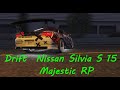 Nissan Silvia S15 Drift (GTA 5 Majestic RP) No comments music only