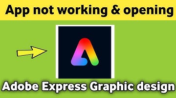 Adobe express graphic design app not working & opening Crashing Problem Solved