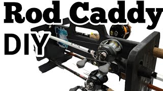 Rod Caddy DIY 