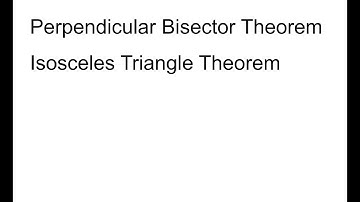Perpendicular Bisector and Iscoceles Triangle Theorem instuctional video
