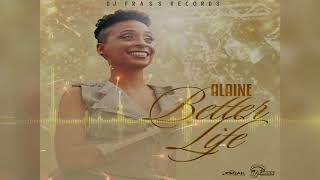 Alaine - Better Life (Official Audio) chords