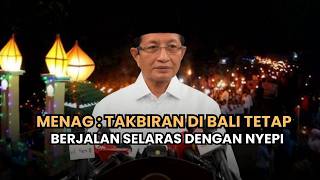 Menag Lapor Prabowo Takbiran Di Bali Disepakati Tetap Berjalan Selaras Dengan Nyepi