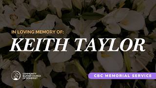 IN LOVING MEMORY OF KEITH "SMUDGE" TAYLOR
