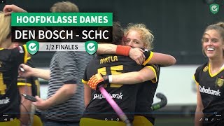 Livera Hoofdklasse: De 1/2 Finales! Den Bosch - SCHC