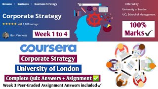 Corporate Strategy | Coursera | Week 1 to 4 | Complete Quiz Answers + Week 3 Assignment Answers