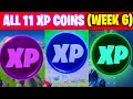 All XP COINS LOCATIONS IN FORTNITE SEASON 3 Chapter 2 (WEEK 6)