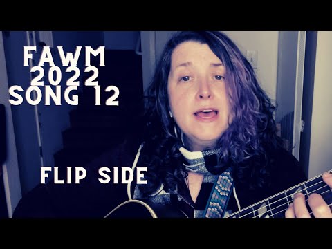 Flip Side [FAWM 2022 Song 12]