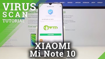How to Virus Scan XIAOMI Mi Note 10 – Detect Malware