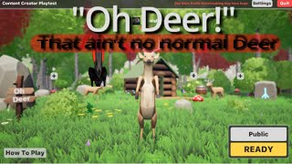 THE DEER DOES WHAT? | Oh Deer