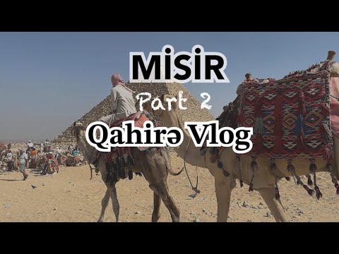 MİSİR QAHİRƏ VLOG | QİYMƏTLƏR | HARALARI GƏZDİK?