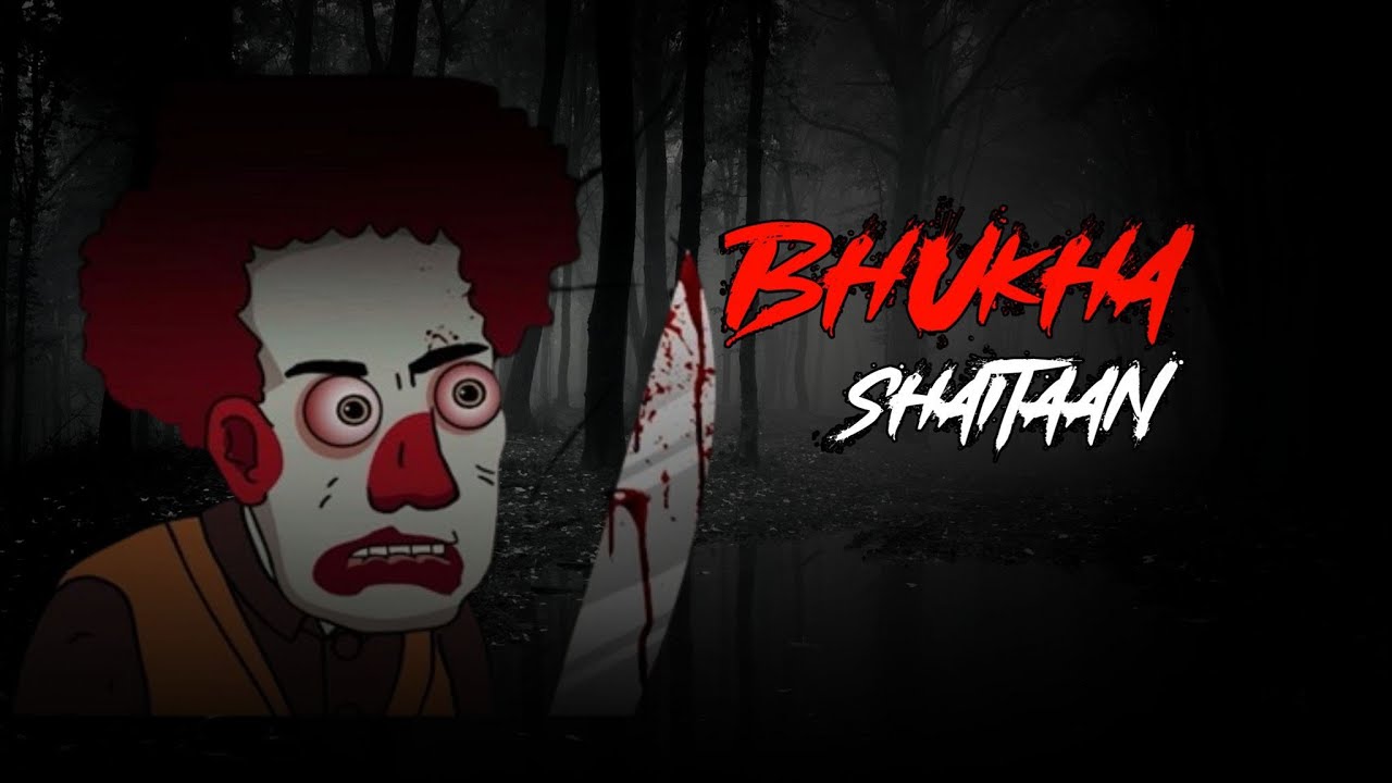 भूखा सैतान || Bhuka Shaitaan || Horror Story - YouTube