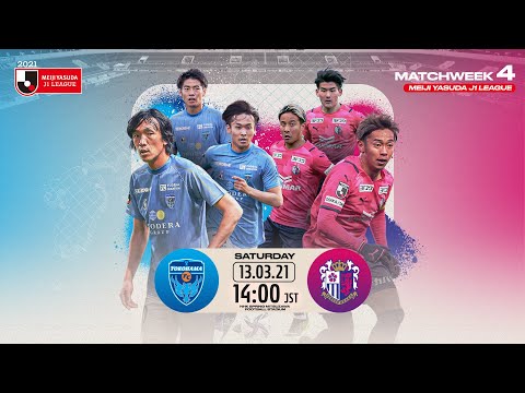 Matchweek 4 Preview: Yokohama FC vs. Cerezo Osaka | 2021 MEIJI YASUDA J1 LEAGUE