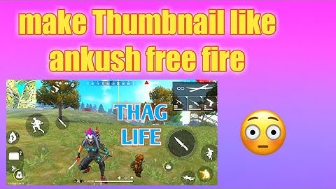 how make thumbnail like ankush free fire||tutorial || Ankush free fire|| FF tech